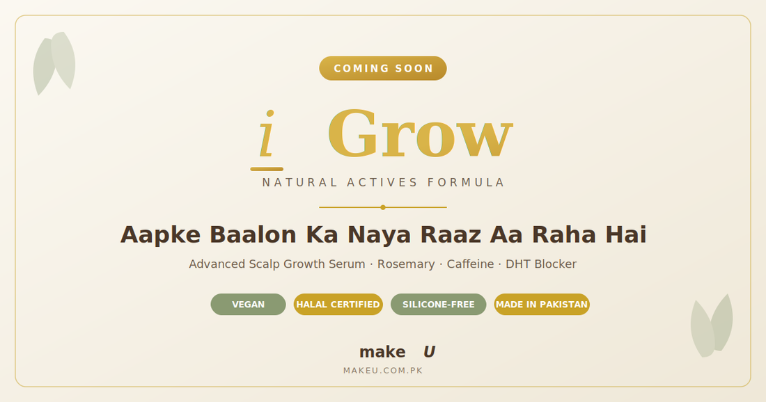 Grow by makeU — Pakistan ka pehla Advanced Scalp Growth Serum. Rosemary, Caffeine & DHT Blocker.